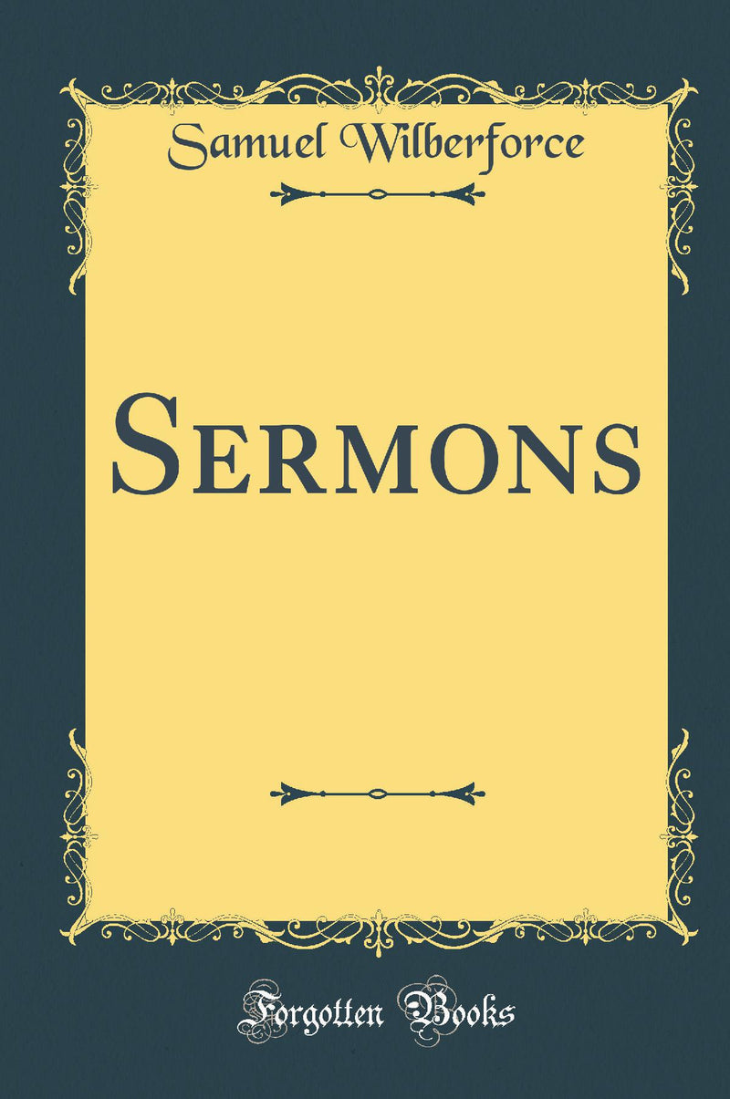 Sermons (Classic Reprint)