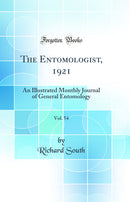 The Entomologist, 1921, Vol. 54: An Illustrated Monthly Journal of General Entomology (Classic Reprint)