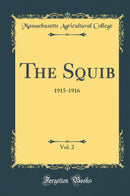 The Squib, Vol. 2: 1915-1916 (Classic Reprint)