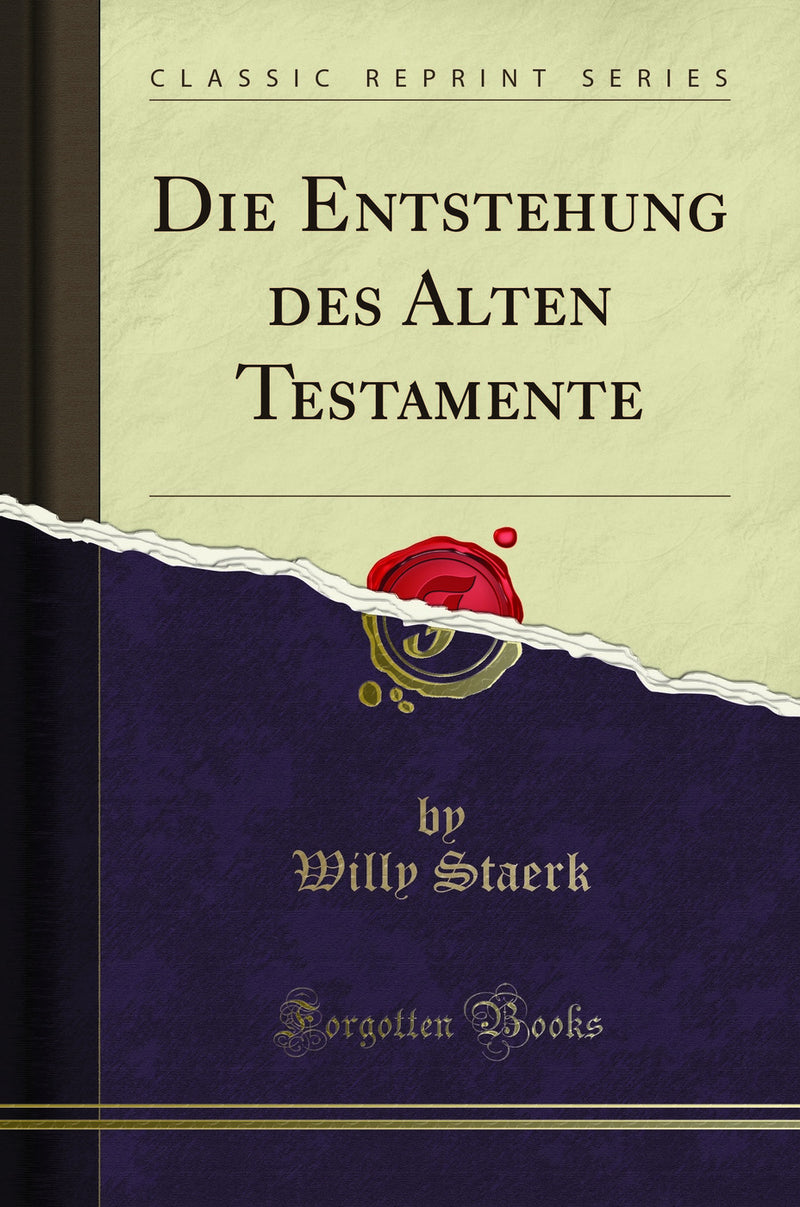 Die Entstehung des Alten Testamente (Classic Reprint)