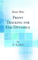 Front Tracking for Gas Dynamics (Classic Reprint)