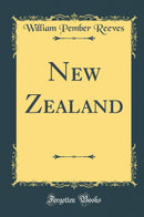 New Zealand (Classic Reprint)