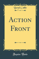 Action Front (Classic Reprint)