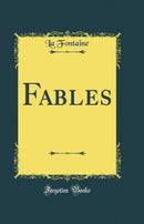 Fables (Classic Reprint)