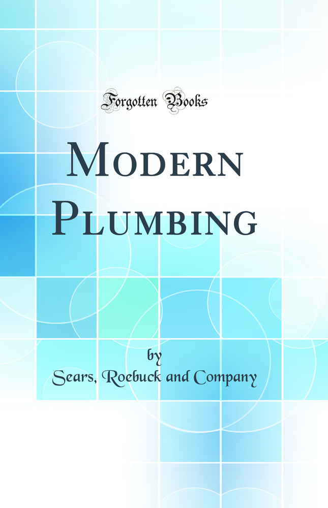 Modern Plumbing (Classic Reprint)