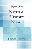 Natural History Essays (Classic Reprint)