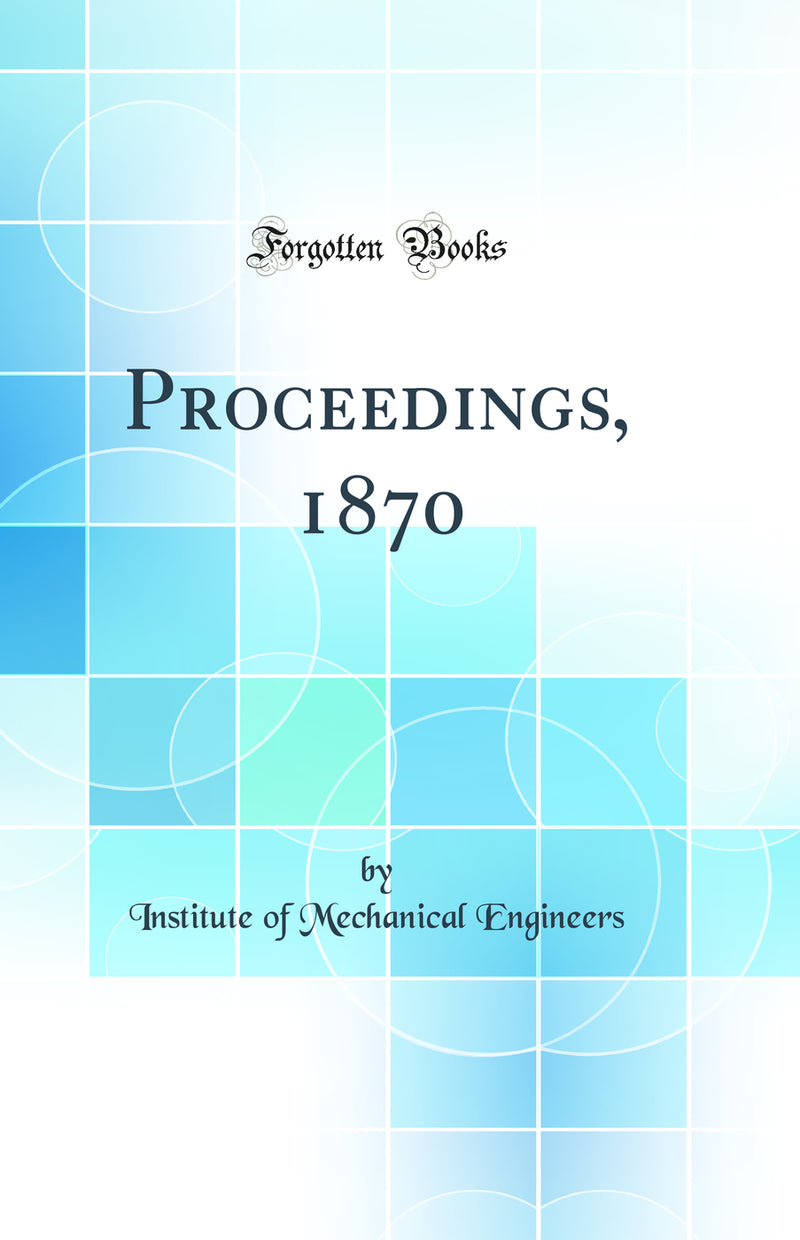 Proceedings, 1870 (Classic Reprint)