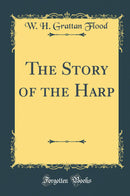 The Story of the Harp (Classic Reprint)