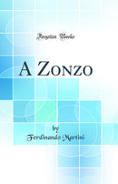 A Zonzo (Classic Reprint)