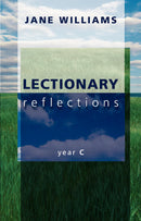 Lectionary Reflections: Year C 
