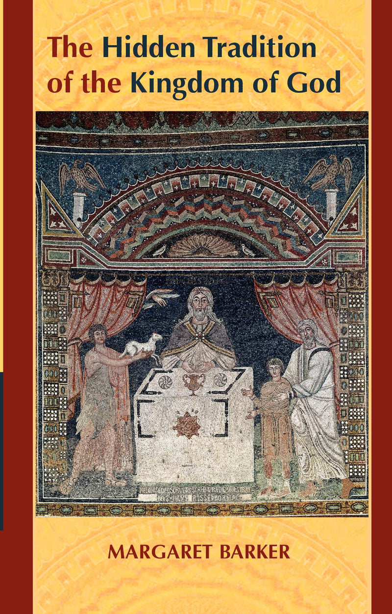 The Hidden Tradition of the Kingdom of God