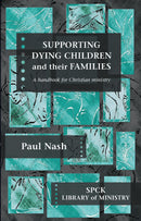 Supporting Dying Children and their Families