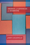 Exodus & Leviticus for Everyone 