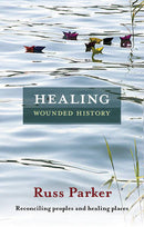 Healing Wounded History 