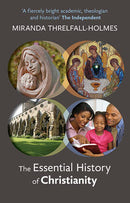 The Essential History of Christianity