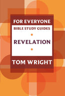 For Everyone Bible Study Guide: Revelation 