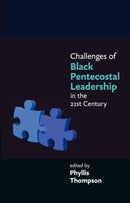 Challenges of Black Pentecostal Leadership in the 21st Century