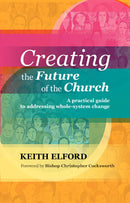 Creating the Future of the Church