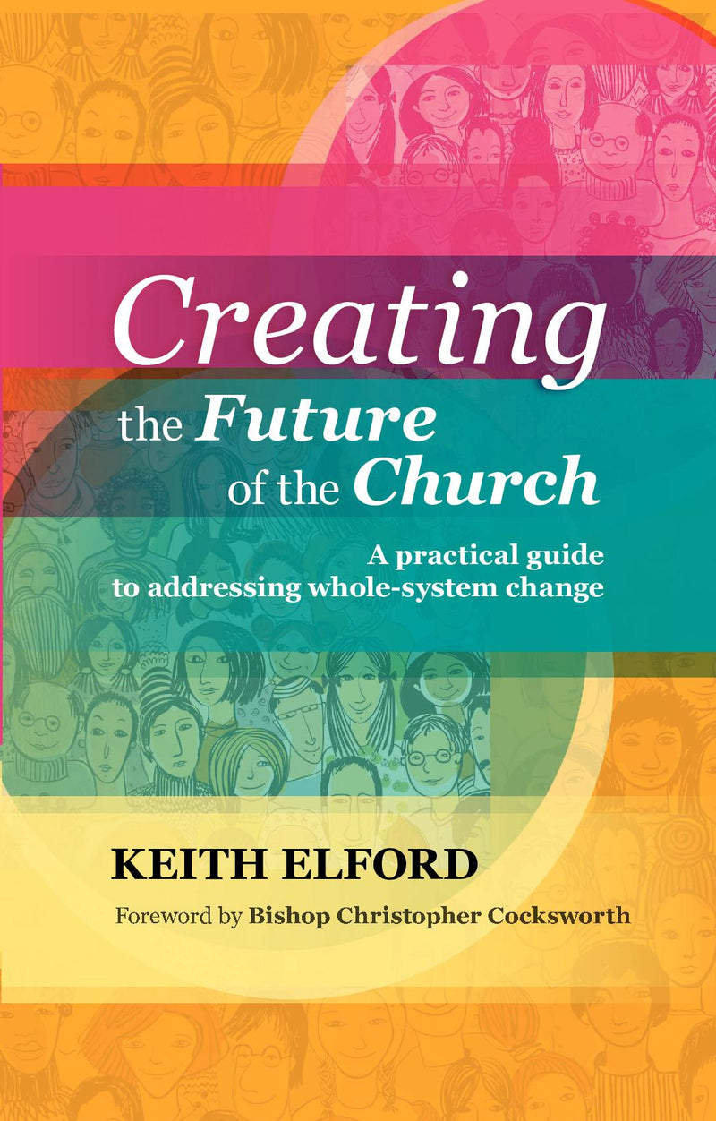 Creating the Future of the Church