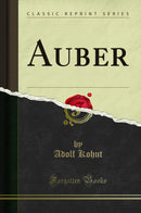 Auber (Classic Reprint)