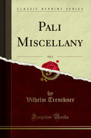 Pali Miscellany, Vol. 1 (Classic Reprint)