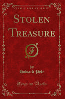 Stolen Treasure (Classic Reprint)