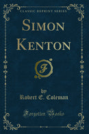 Simon Kenton (Classic Reprint)