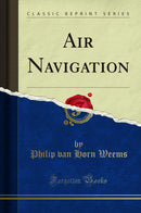 Air Navigation (Classic Reprint)