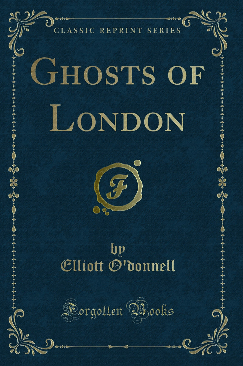 Ghosts of London (Classic Reprint)