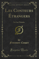 Les Conteurs Étrangers: Le Lac Ontario (Classic Reprint)