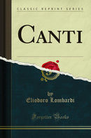 Canti (Classic Reprint)