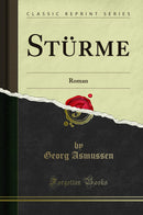Stürme: Roman (Classic Reprint)