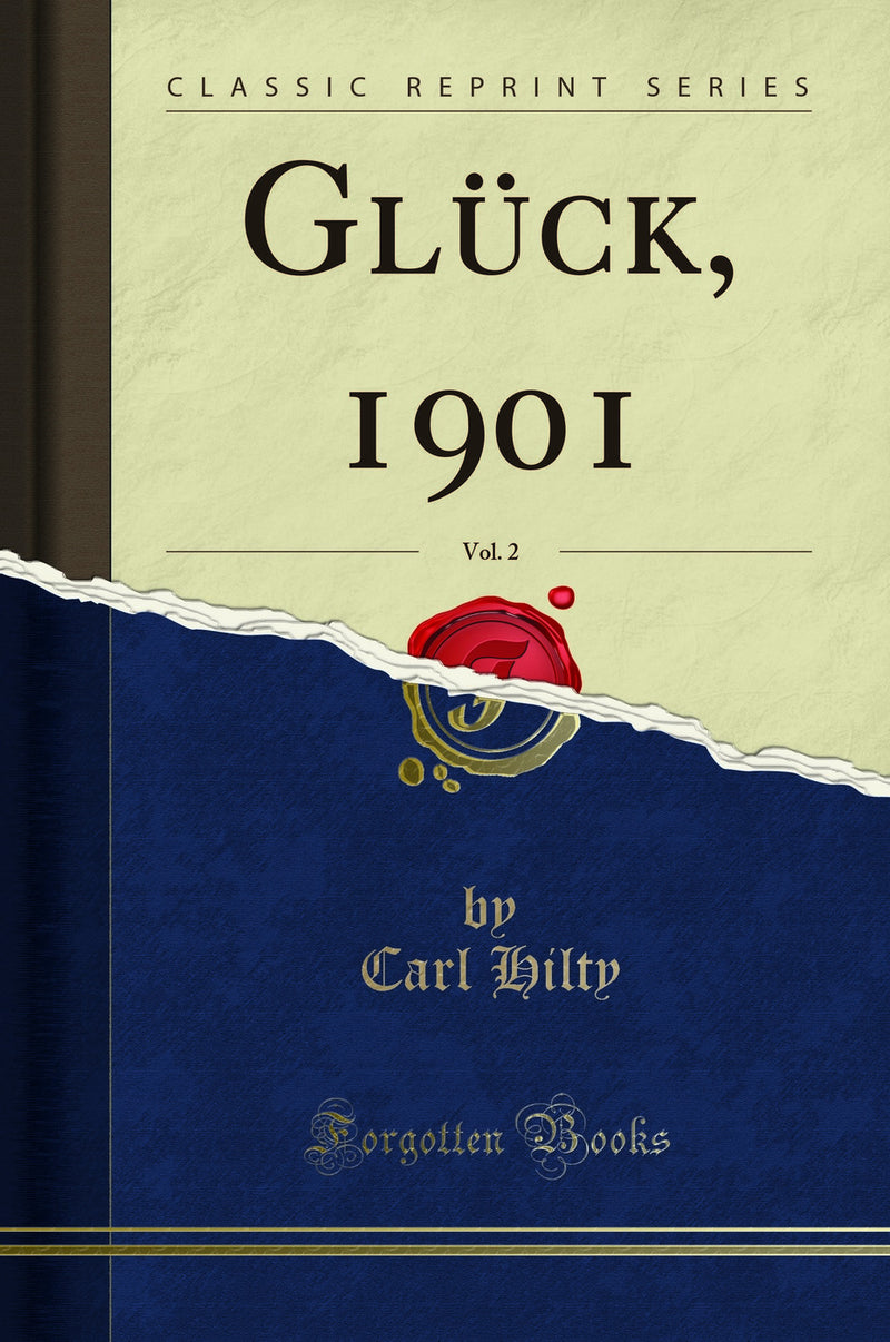 Glück, 1901, Vol. 2 (Classic Reprint)