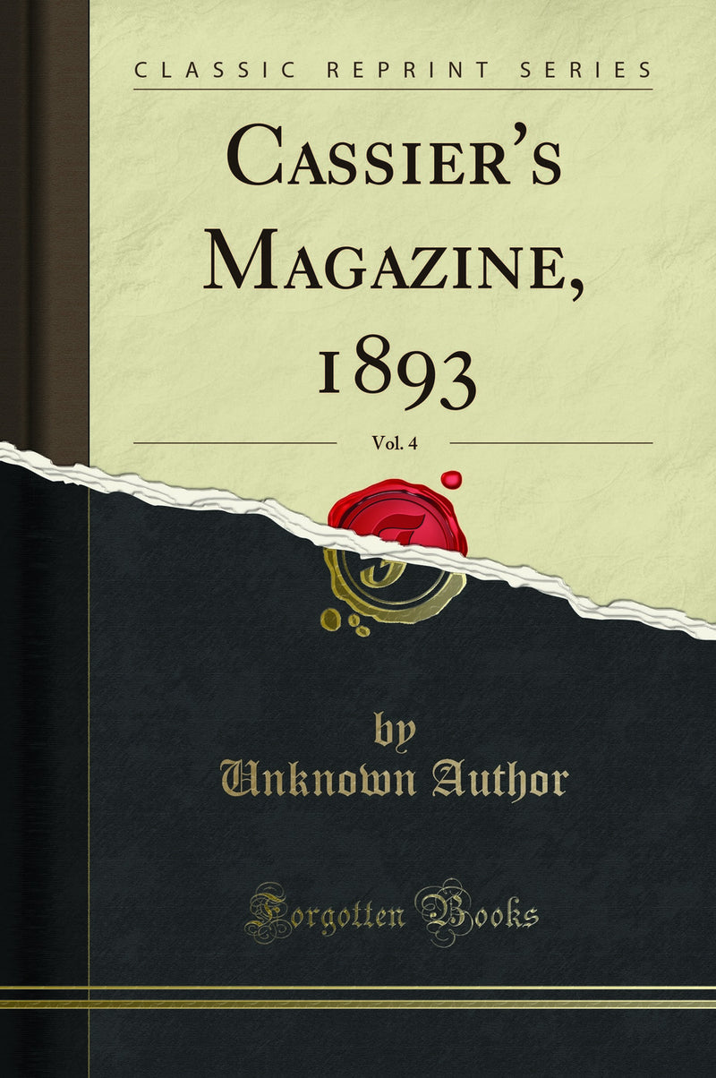 Cassier''s Magazine, 1893, Vol. 4 (Classic Reprint)