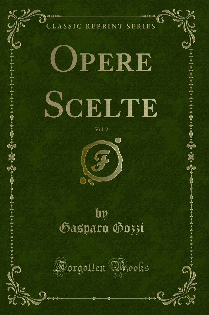 Opere Scelte, Vol. 2 (Classic Reprint)