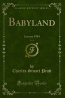 Babyland, Vol. 8: January 1884 (Classic Reprint)