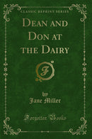 Dean and Don at the Dairy (Classic Reprint)
