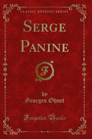 Serge Panine (Classic Reprint)