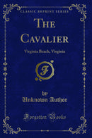 The Cavalier: Virginia Beach, Virginia (Classic Reprint)