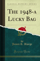 The 1948-a Lucky Bag (Classic Reprint)