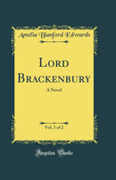 Lord Brackenbury, Vol. 1 of 2: A Novel (Classic Reprint)