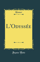 L''Odyssée (Classic Reprint)