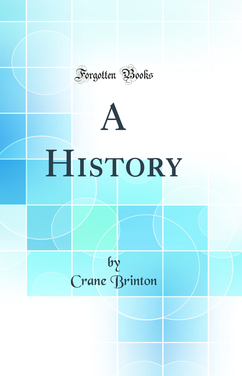A History (Classic Reprint)