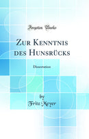 Zur Kenntnis des Hunsrücks: Dissertation (Classic Reprint)