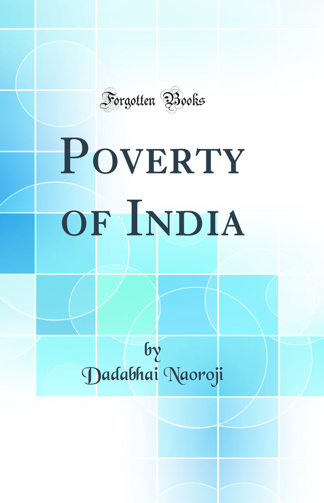 Poverty of India (Classic Reprint)