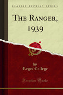 The Ranger, 1939 (Classic Reprint)