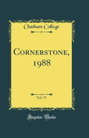 Cornerstone, 1988, Vol. 73 (Classic Reprint)