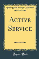 Active Service (Classic Reprint)