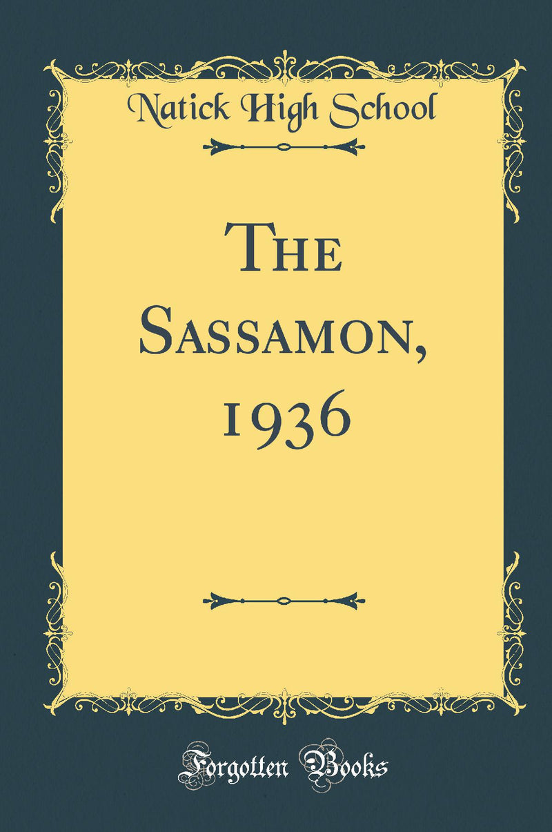 The Sassamon, 1936 (Classic Reprint)