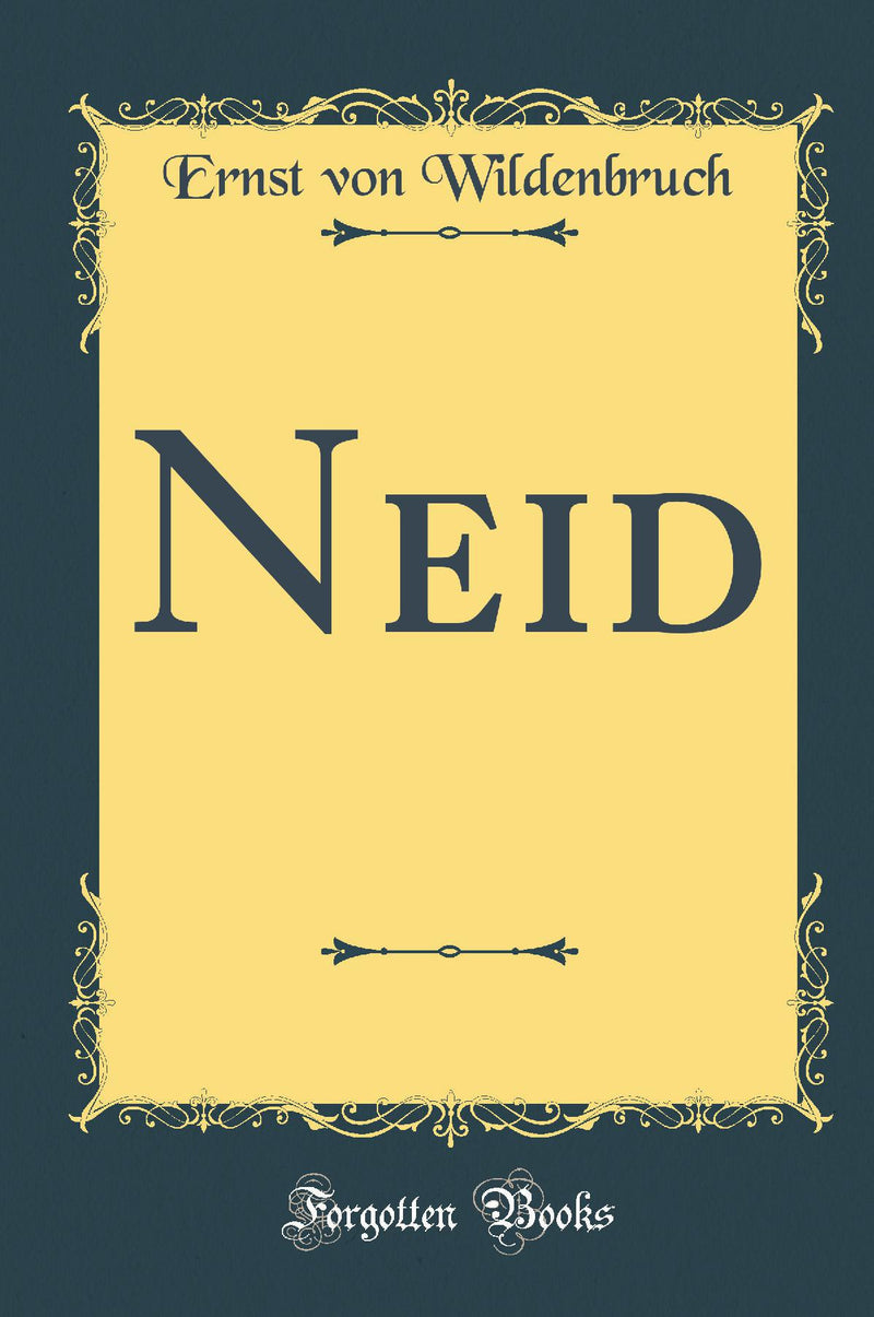 Neid (Classic Reprint)